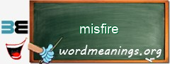 WordMeaning blackboard for misfire